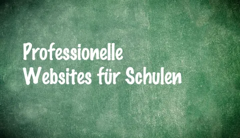 Professionelle Websites und Homepages für Schulen & Bildungseinrichtungen